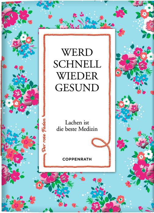 Der rote Faden - Werd schnell wieder gesund Der rote Faden - Werd schnell wieder gesund