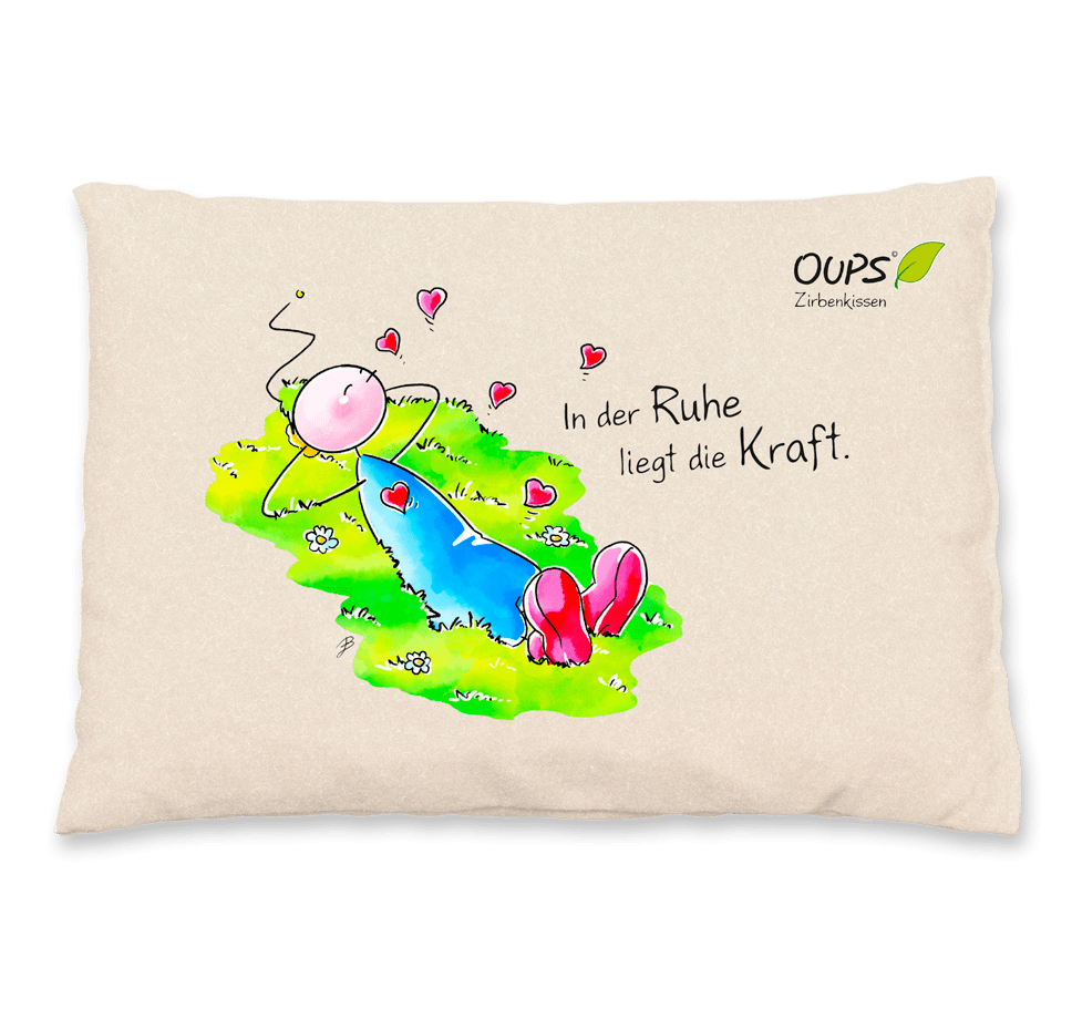 Zirben-Kissen - In der Ruhe liegt die Kraft & OUPS Zirben-Kissen - In der Ruhe liegt die Kraft & OUPS
