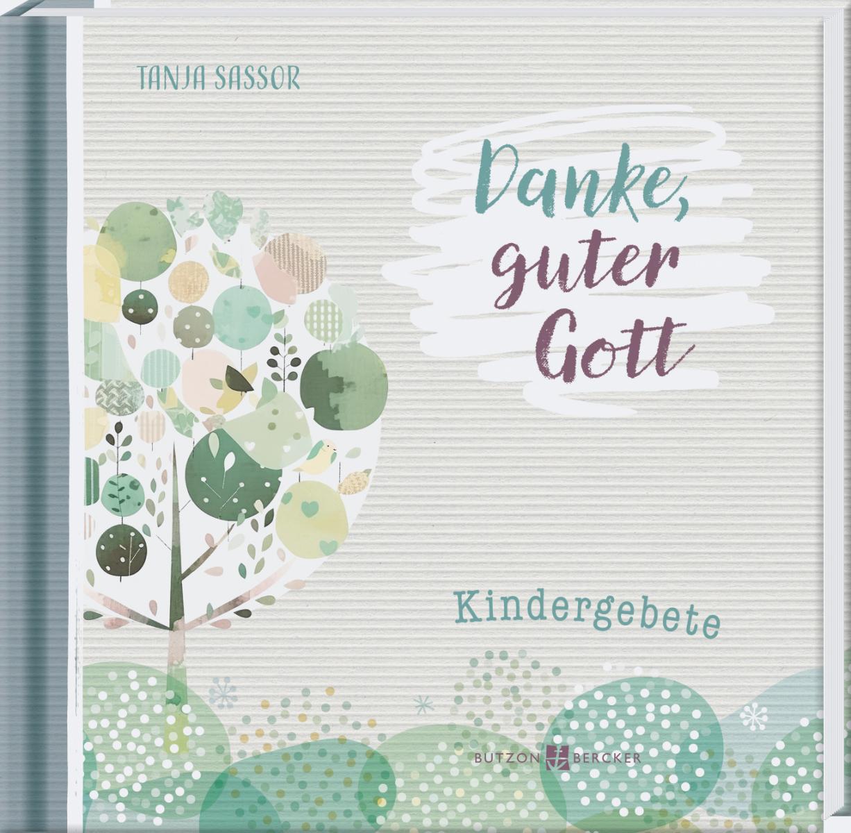 Kindergebete- Danke, guter Gott Kindergebete- Danke, guter Gott