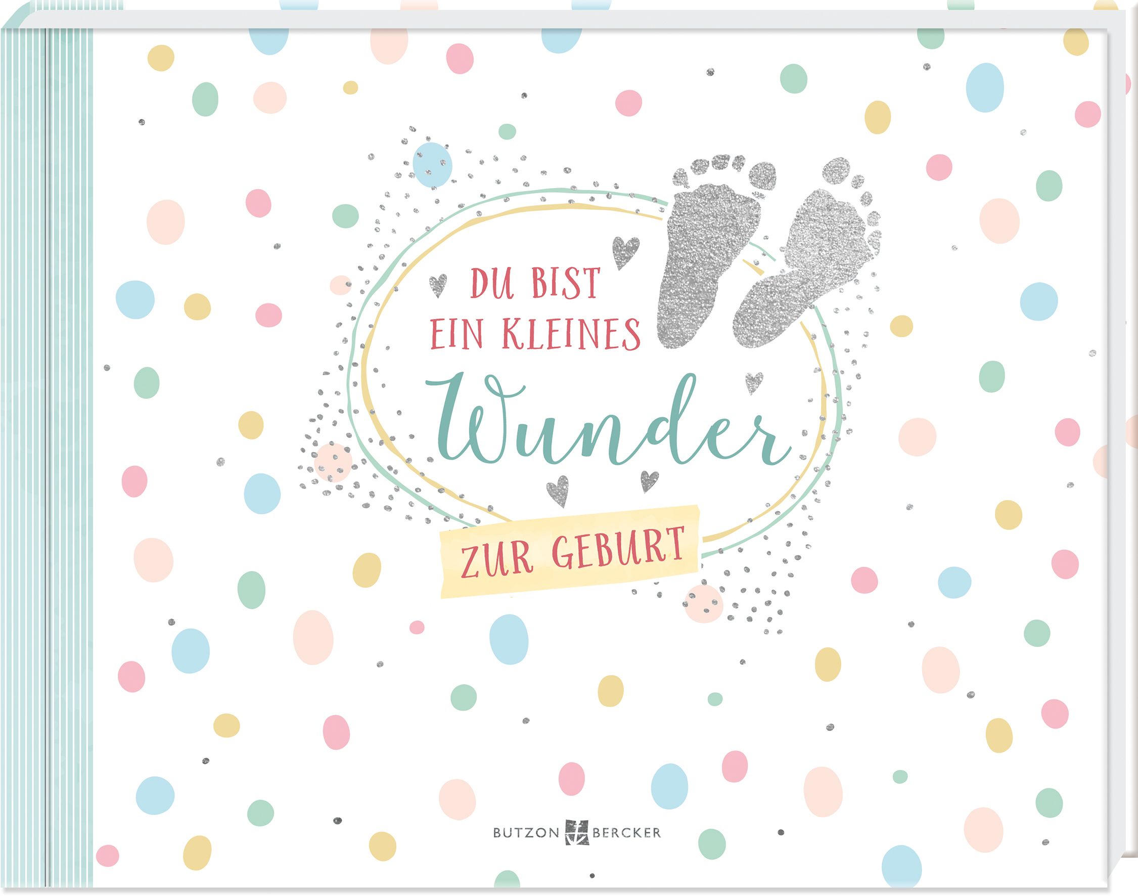 Geschenkbuch - Du bist ein kleines Wunder Geschenkbuch - Du bist ein kleines Wunder