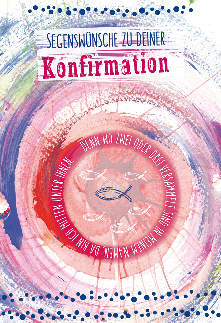 Karte zur Konfirmation - Denn wo zwei oder drei... Karte zur Konfirmation - Denn wo zwei oder drei...
