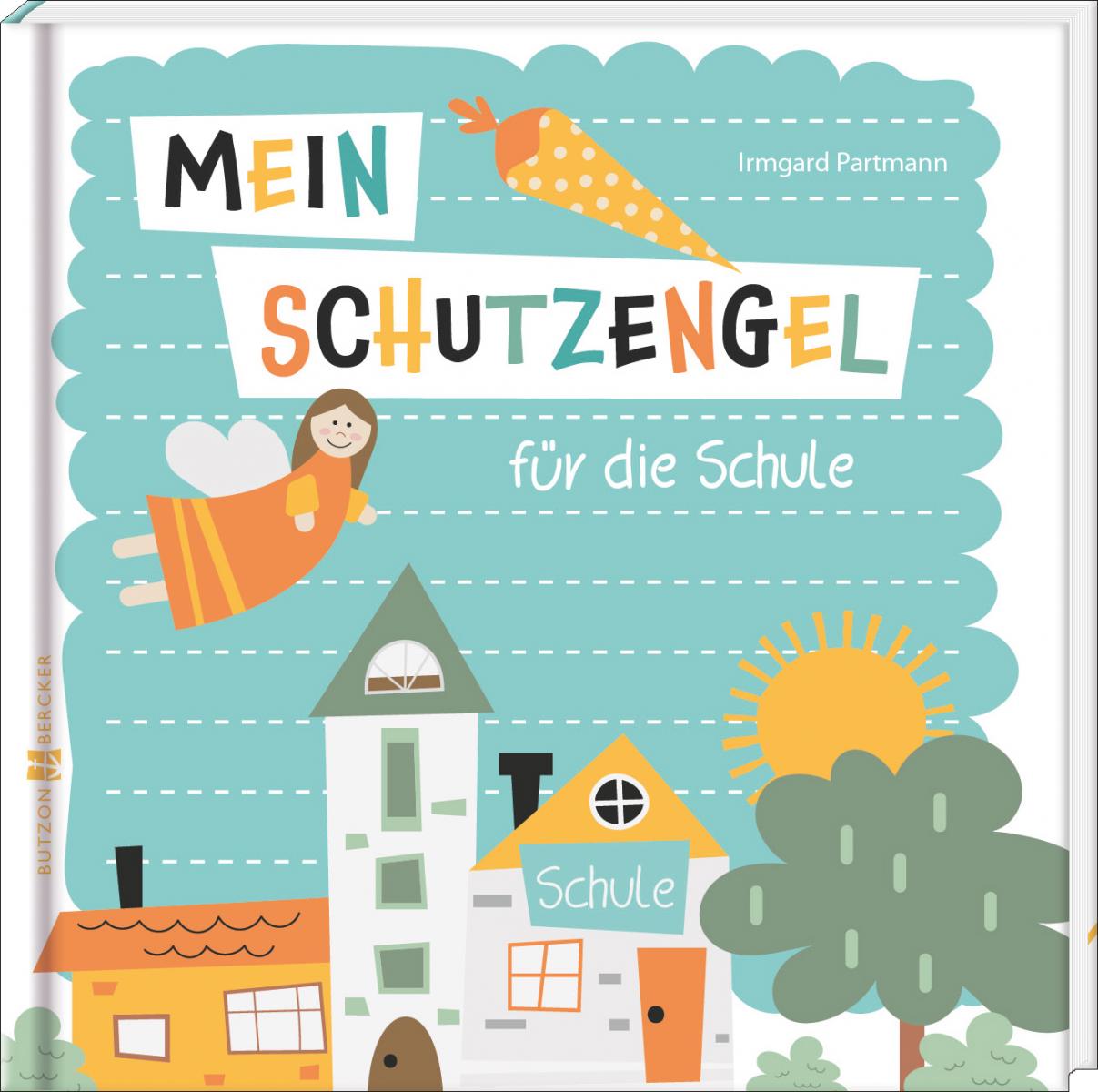 Geschenkbuch zum Schulanfang - Mein Schutzengel für die Schule