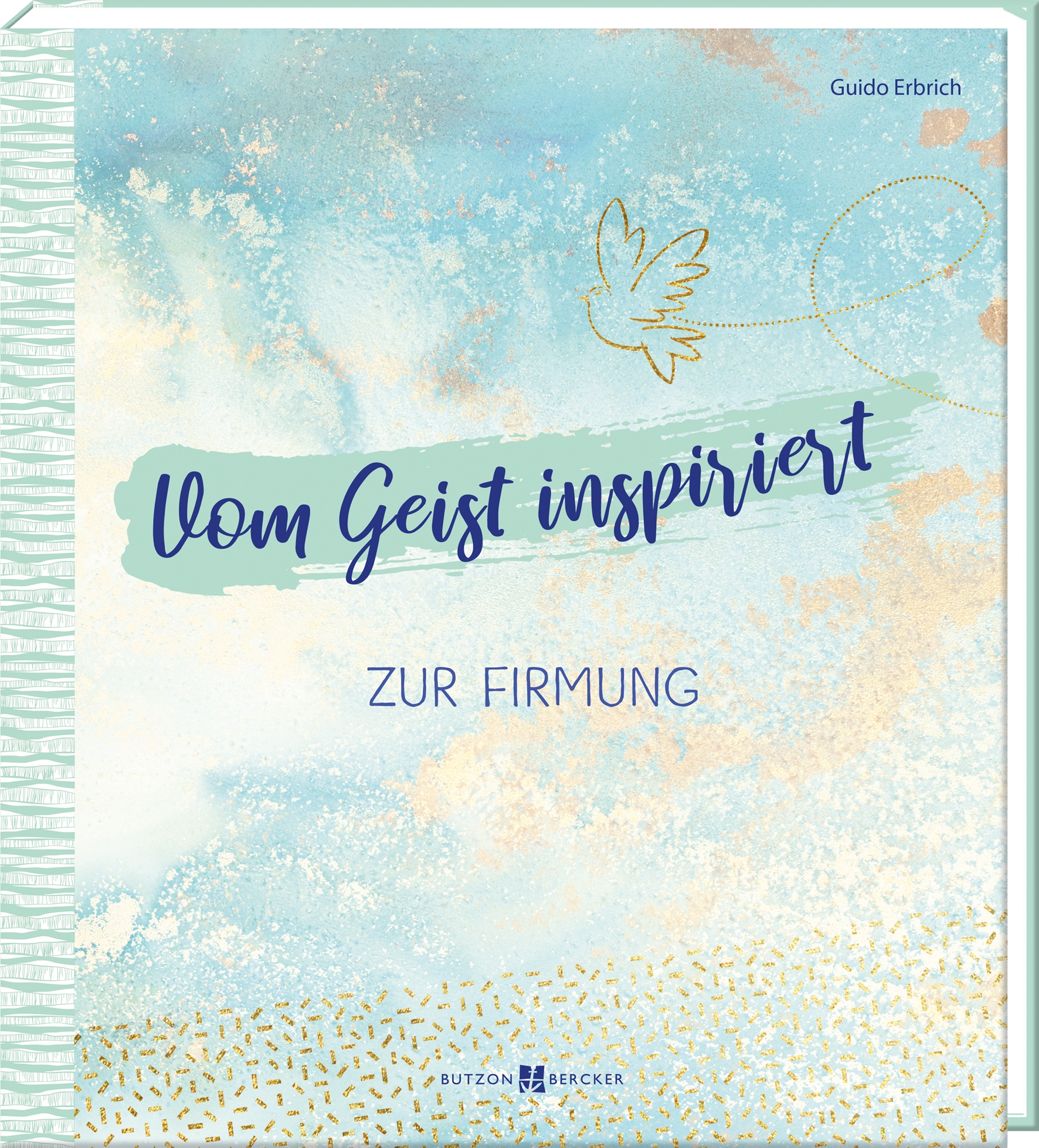 Erinnerungsalbum zur Firmung - Vom Geist inspiriert