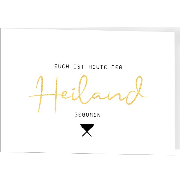 Karte zu Weihnachten - Euch ist heute der Heiland geboren