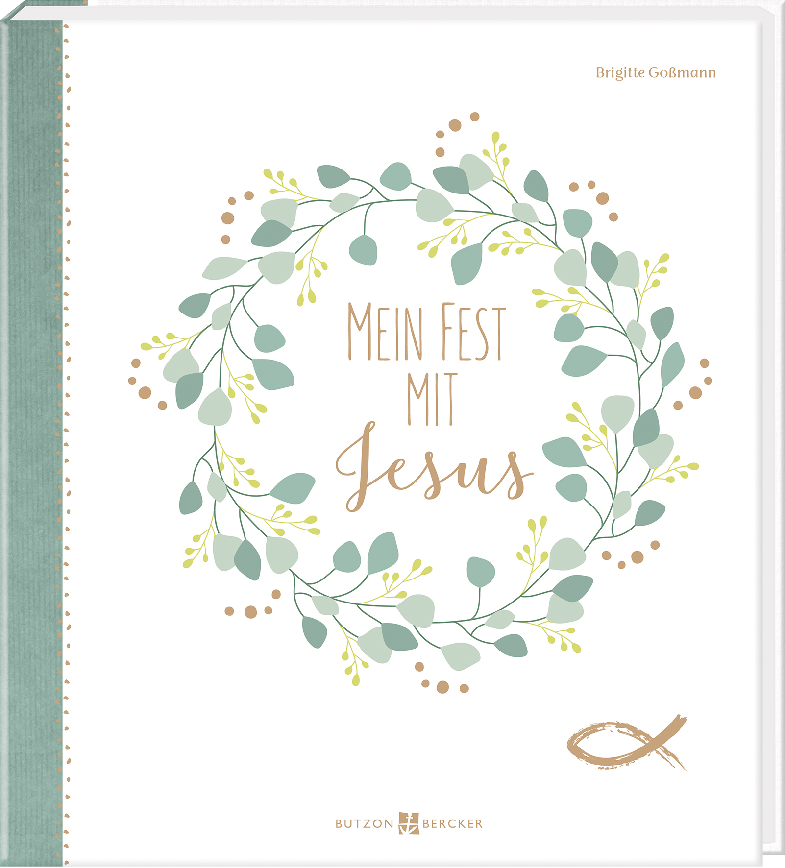 Erinnerungsalbum zur Kommunion - Mein Fest mit Jesus Erinnerungsalbum zur Kommunion - Mein Fest mit Jesus