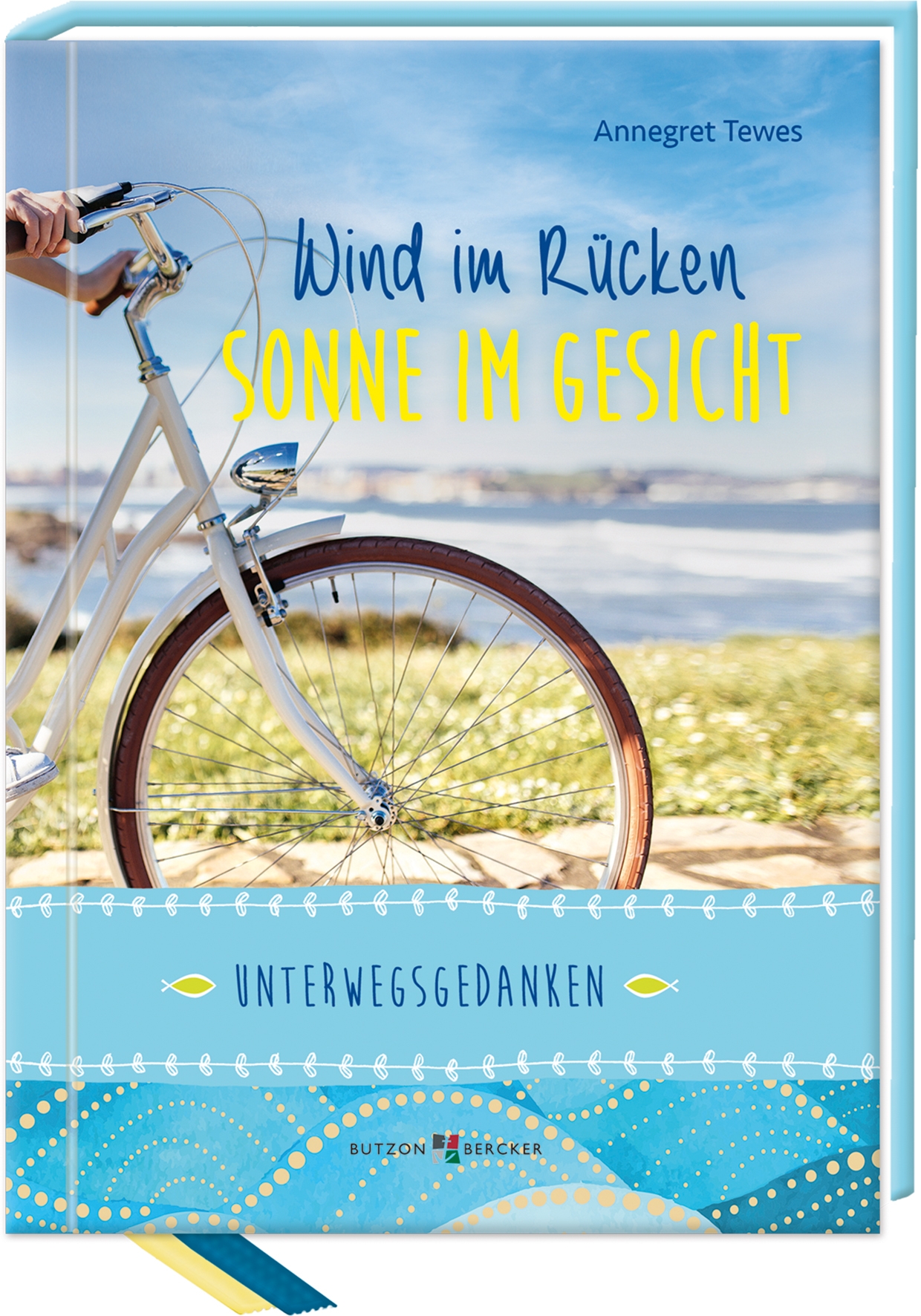 Geschenkbuch - Wind im Rücken, Sonne im Gesicht