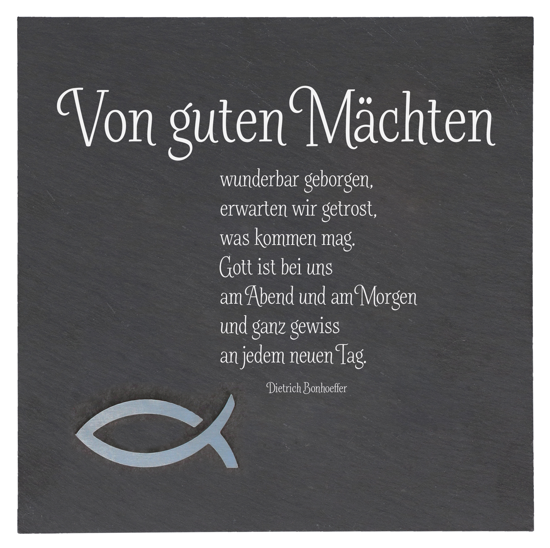 Schieferplatte - Von guten Mächten