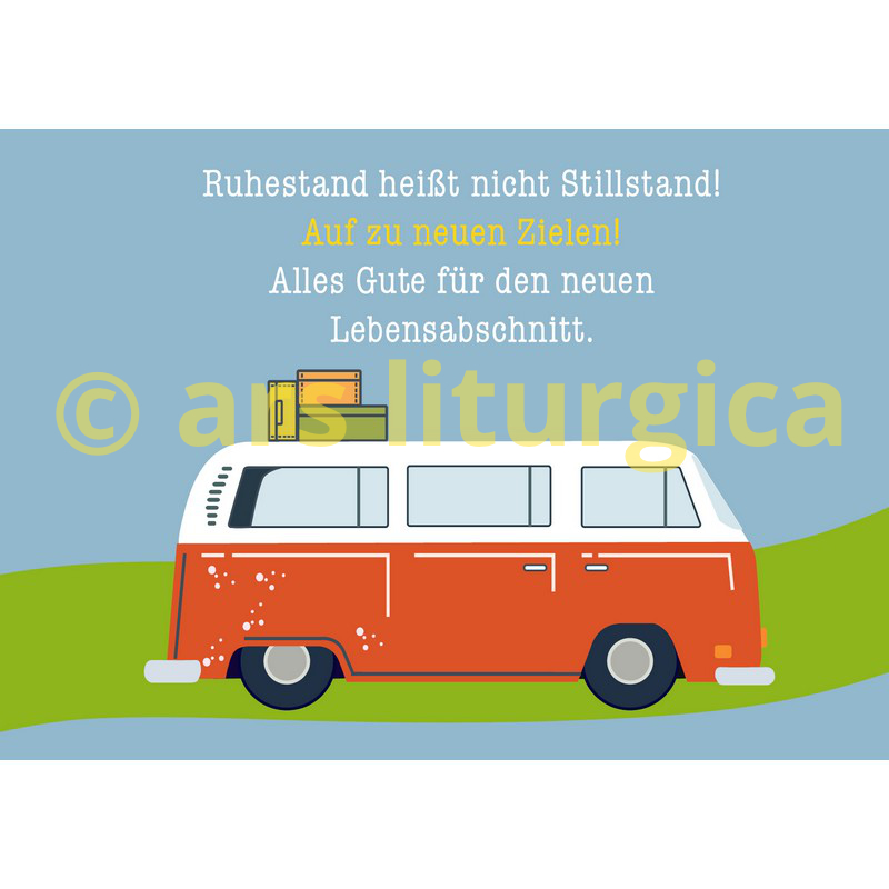 Karte zum Ruhestand - Ruhestand heißt nicht Stillstand! Karte zum Ruhestand - Ruhestand heißt nicht Stillstand!