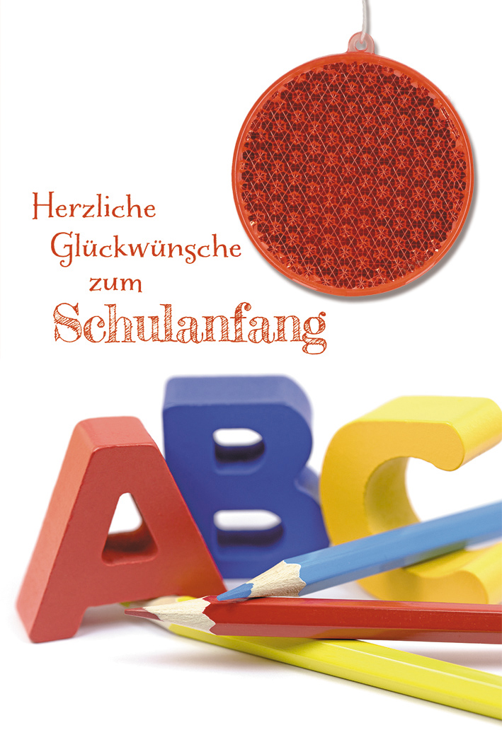 Karte zum Schulanfang - Kunterbunte Schulzeit & Reflektor Karte zum Schulanfang - Kunterbunte Schulzeit & Reflektor