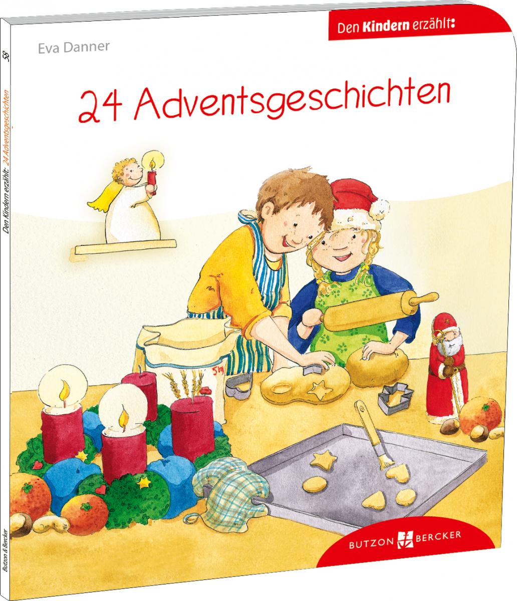 Kinderbuch zum Advent - 24 Adventsgeschichten den Kindern erzählt