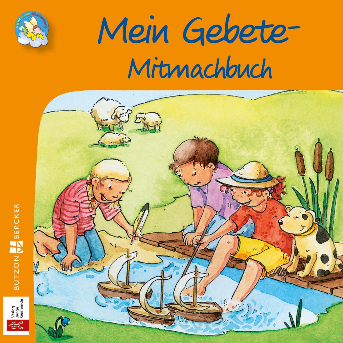 Kinderbuch - Mein Gebete-Mitmachbuch Kinderbuch - Mein Gebete-Mitmachbuch