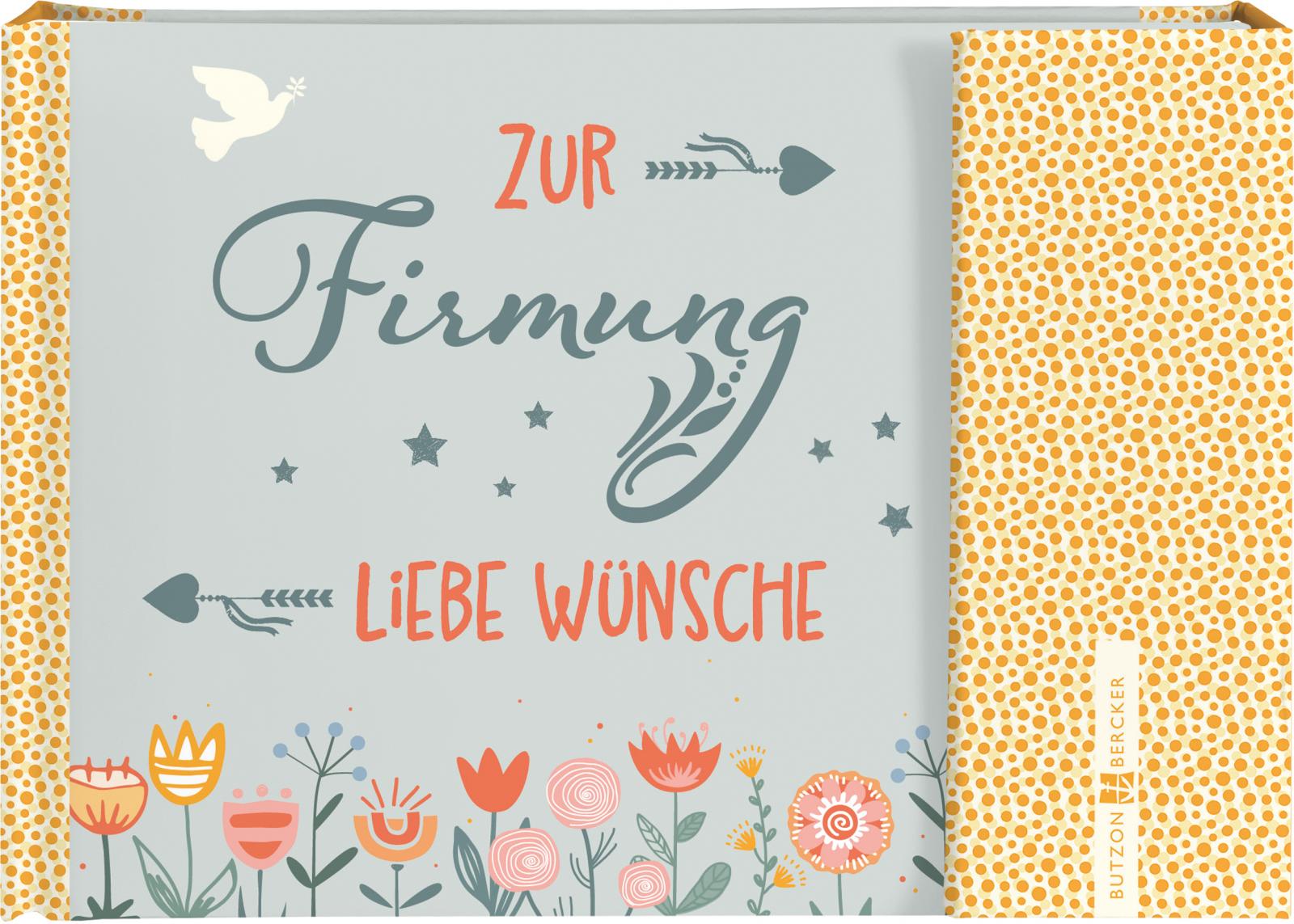 Geschenkbuch zur Firmung - Liebe Wünsche