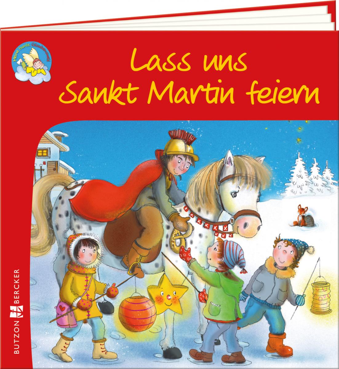 Kinderbuch - Lass uns Sankt Martin feiern Kinderbuch - Lass uns Sankt Martin feiern