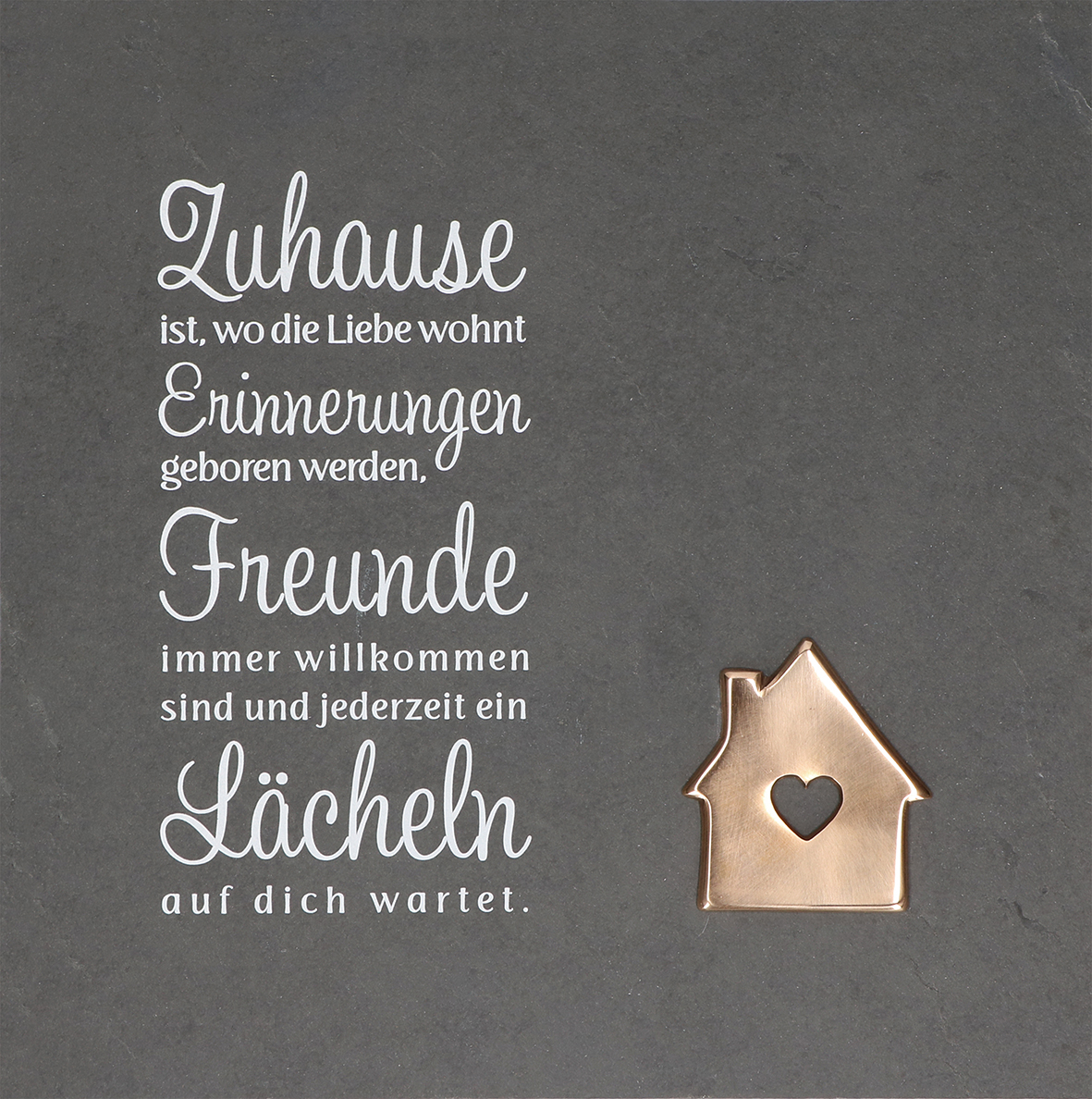 Schiefer Haussegen - Zuhause ist, wo die Liebe wohnt