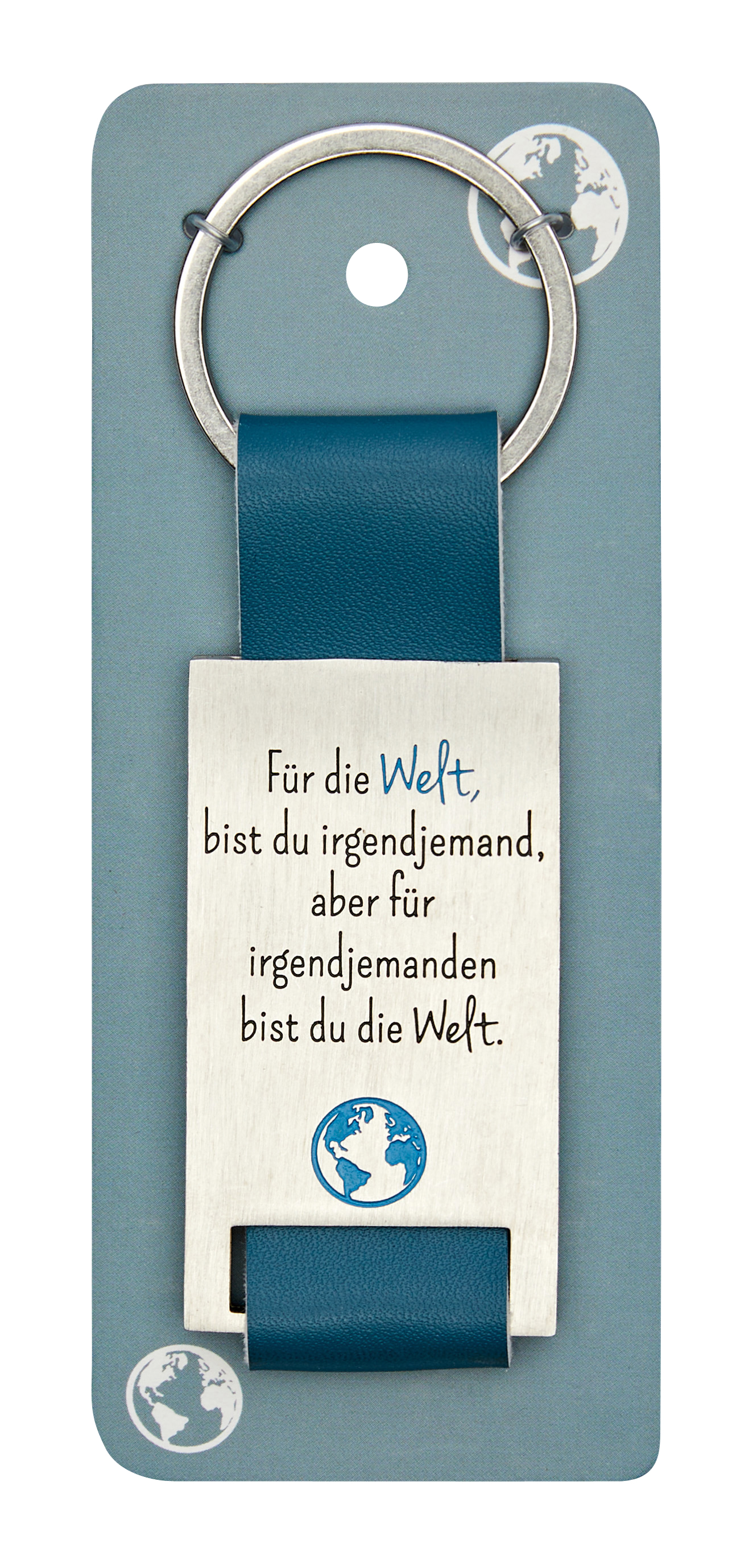 Schlüsselanhänger - Für die Welt bist du...