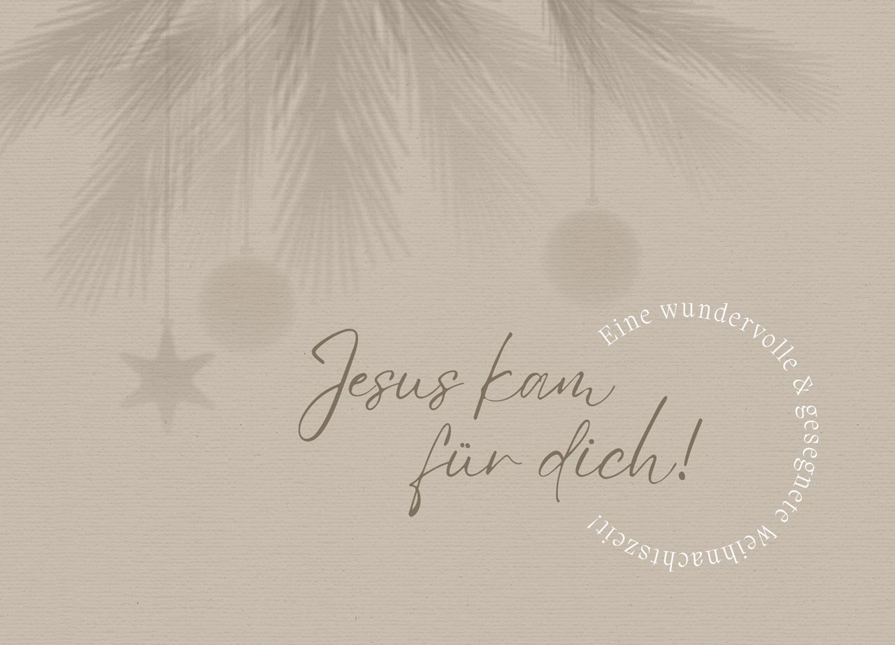 Weihnachtskarte - Jesus kam für dich Weihnachtskarte - Jesus kam für dich