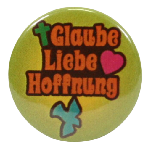 Anstecker - Button & Glaube Liebe Hoffnung Anstecker - Button & Glaube Liebe Hoffnung