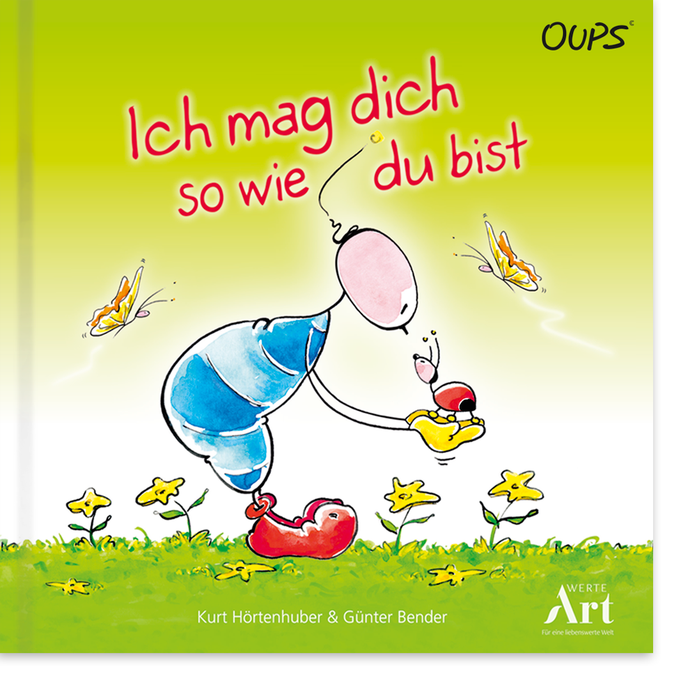Kinderbuch - Ich mag dich so wie du bist & OUPS