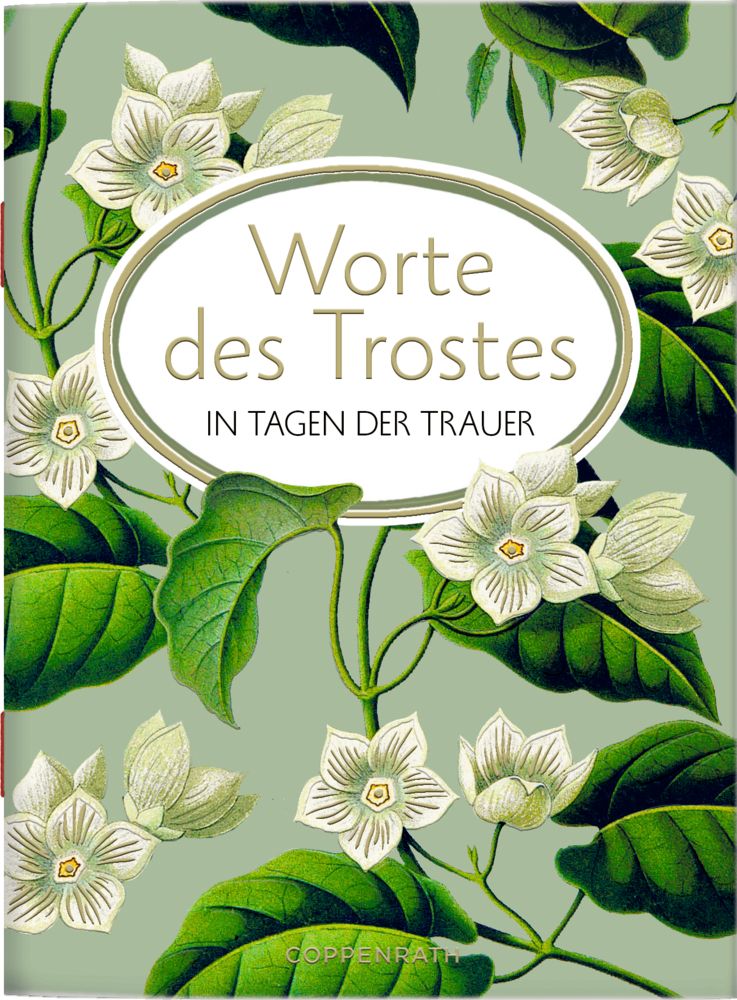 Geschenkbuch - Worte des Trostes in Tagen der Trauer Geschenkbuch - Worte des Trostes in Tagen der Trauer