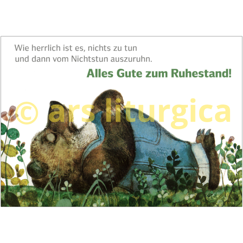 Karte zum Ruhestand - Wie herrlich ist es, auszuruhn... Karte zum Ruhestand - Wie herrlich ist es, auszuruhn...