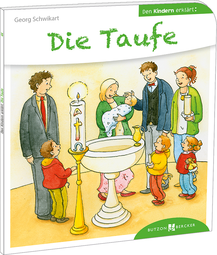 Kinderbuch - Die Taufe den Kindern erklärt