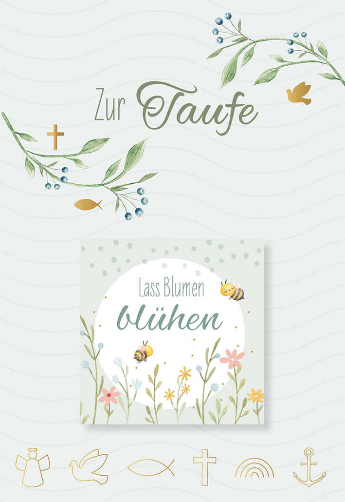 Karte zur Taufe - Lass Blumen blühen