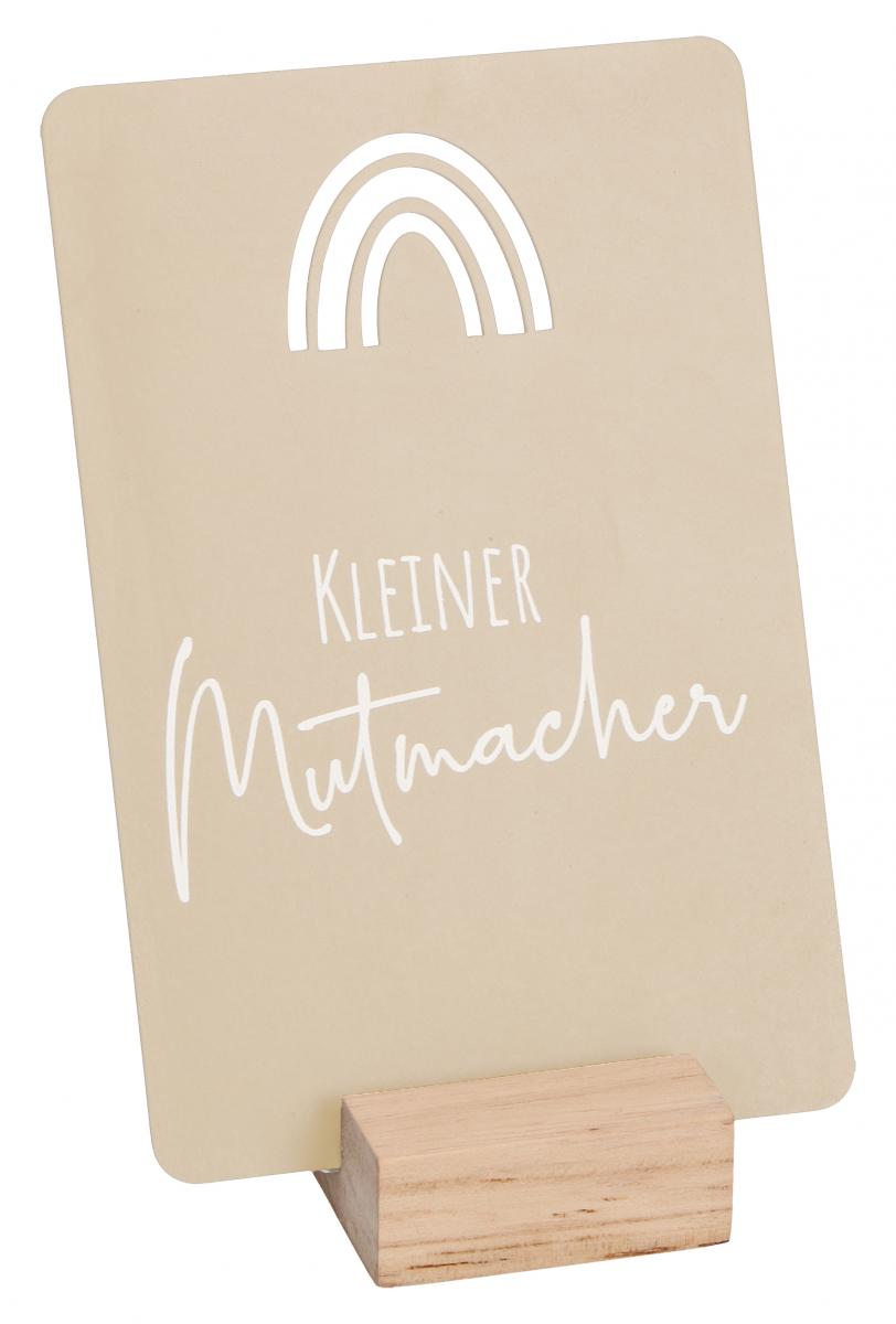 Aufstell-Tafel - Kleiner Mutmacher