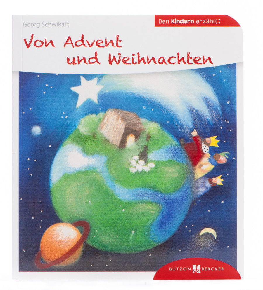 Kinderbuch - Von Advent und Weihnachten den Kindern erzählt