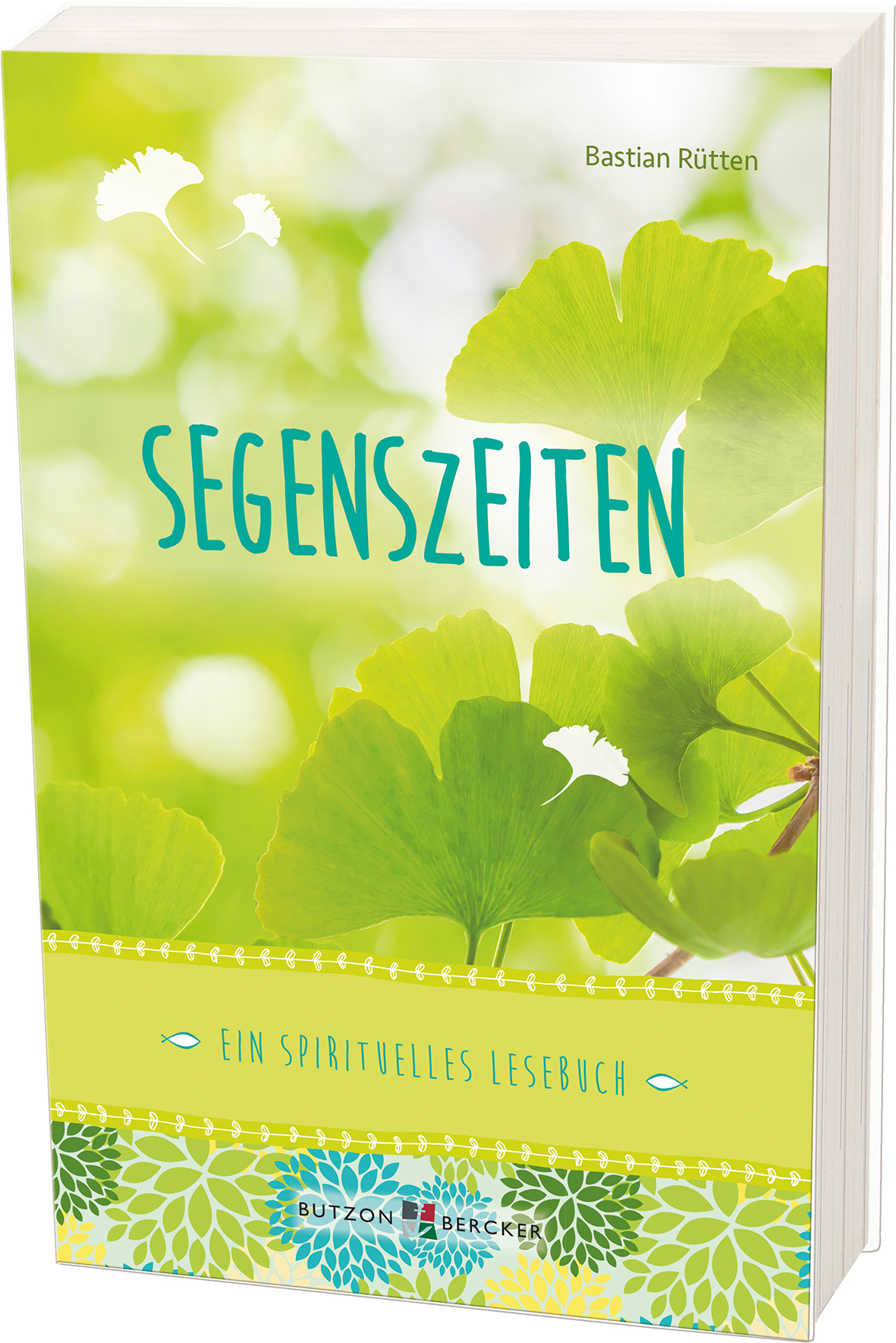 Geschenkbuch Spiritualität - Segenszeiten