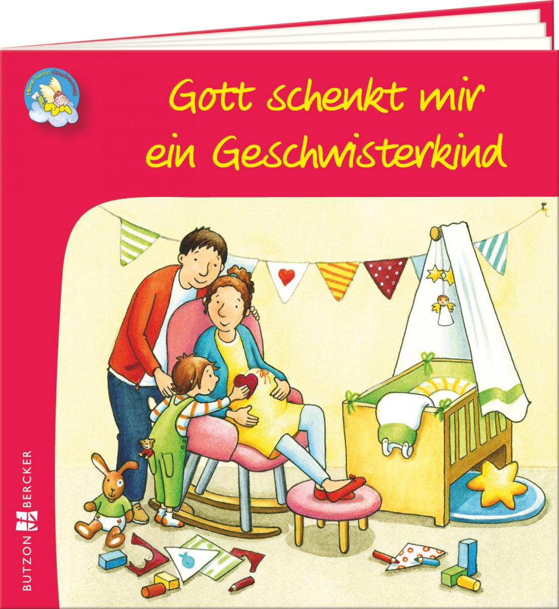 Kinderbuch - Gott schenkt mir ein Geschwisterkind