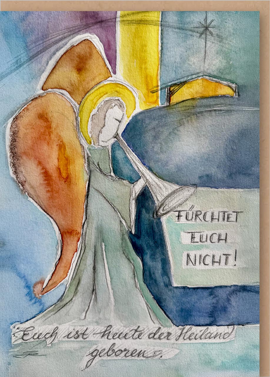 Weihnachtskarte - Fürchtet euch nicht! Weihnachtskarte - Fürchtet euch nicht!